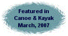 Featured in Canoe & Kayak Magazine, March, 2007