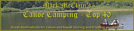 Mark McClain's Canoe Camping - Top 40